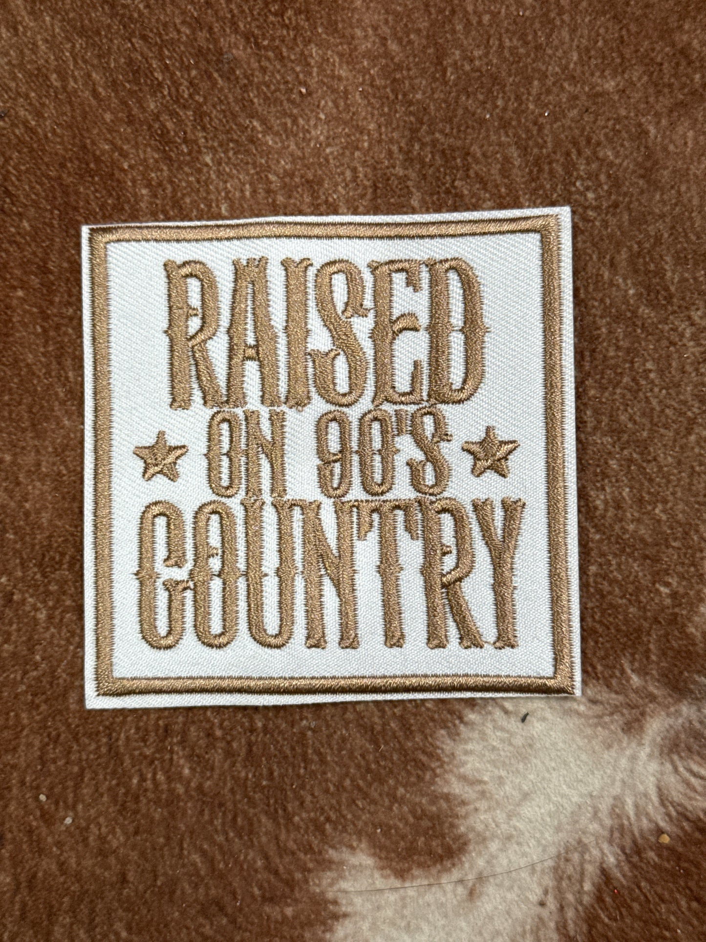 Raised on 90’s Country Iron on Patch