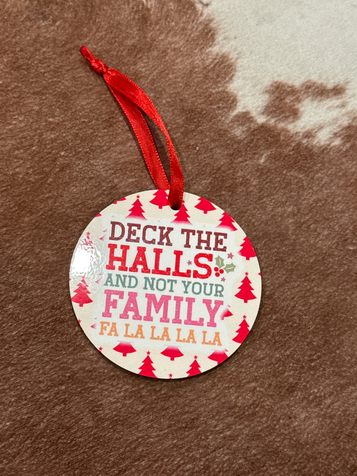 Deck the Halls and Not Your Family Ornament