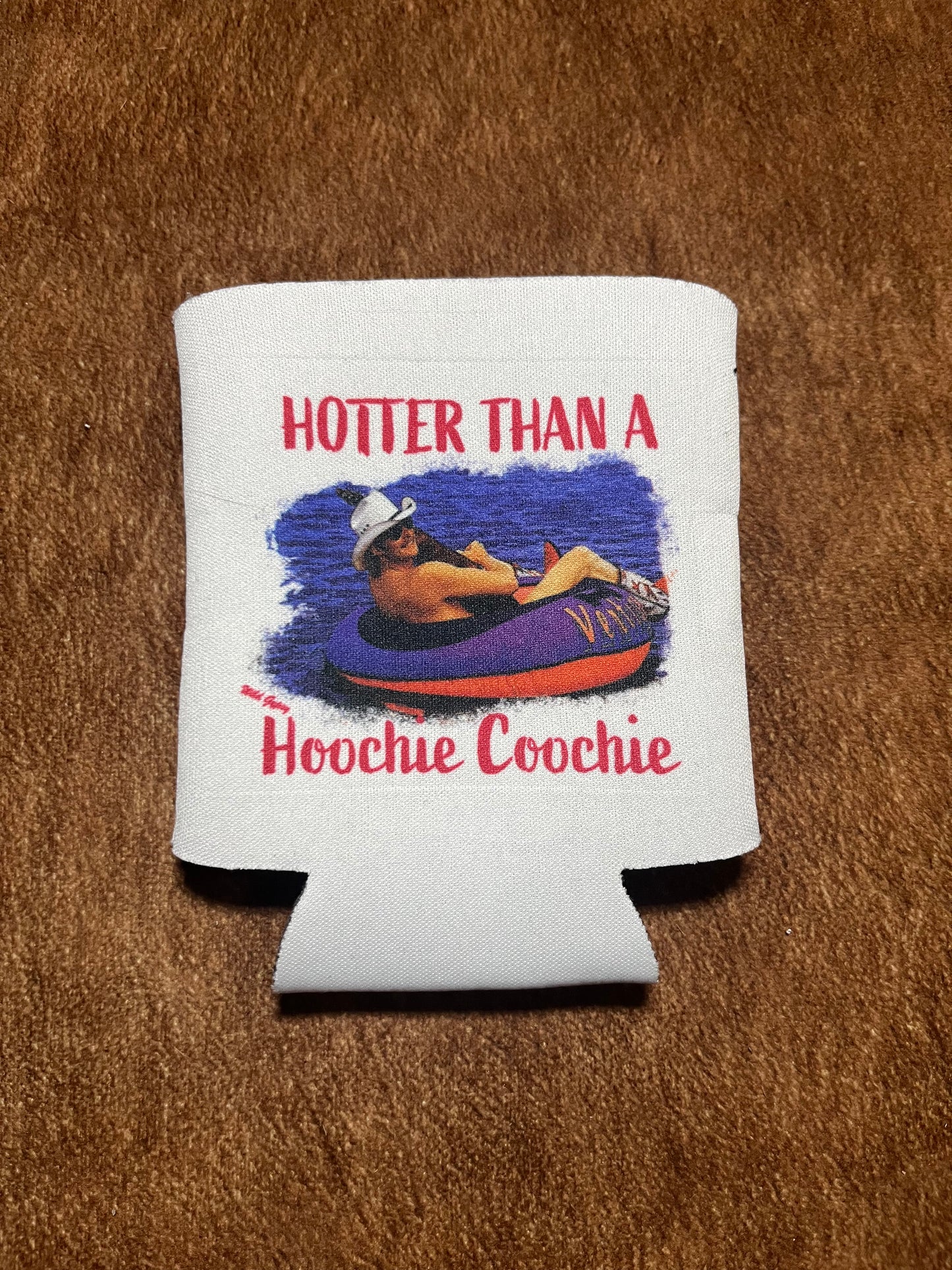 Hotter Than a Hoochie Coochie Alan Jackson Koozie