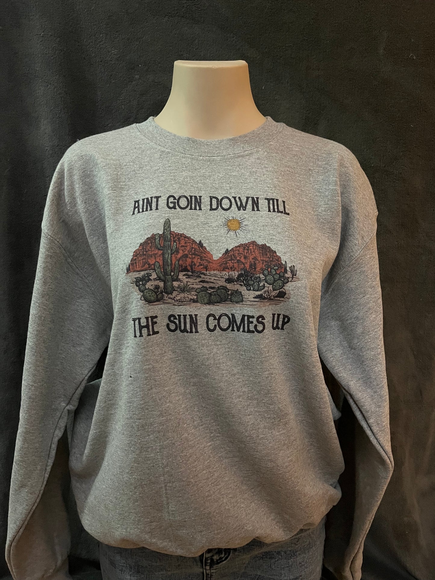 Ain’t Goin’ Down Crewneck Sweatshirt (Made to Order)