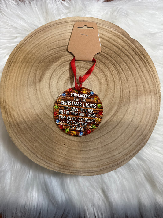 Coworkers are like Christmas Lights Ornament