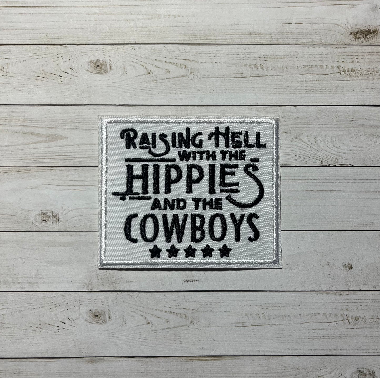 Raising Hell with the Hippies and the Cowboys Patch