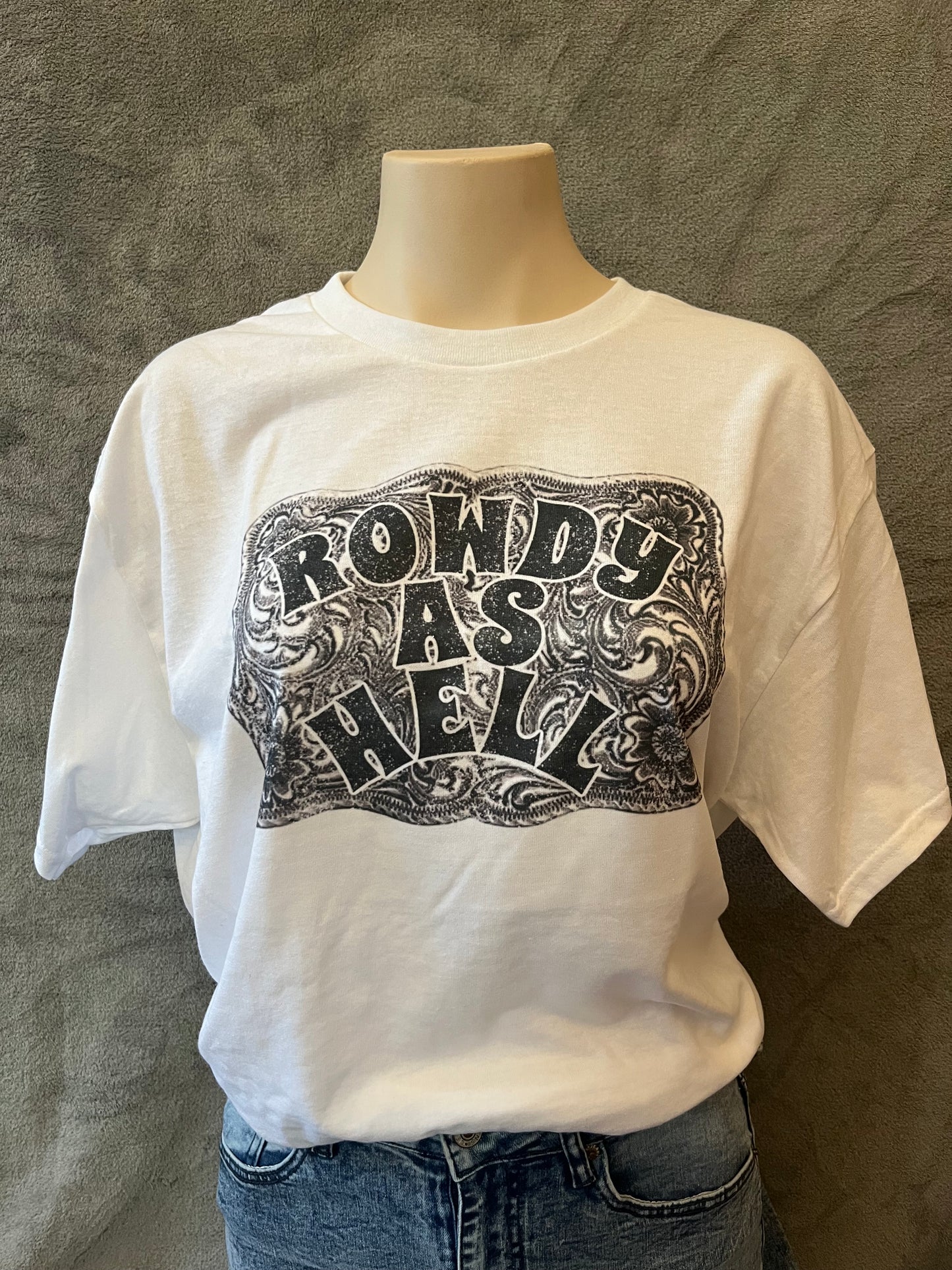 Rowdy As Hell Graphic T-shirt