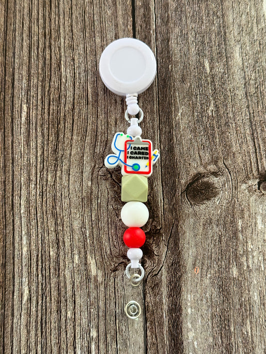 I Came, I Cared, I Charted Nursing Badge Reel