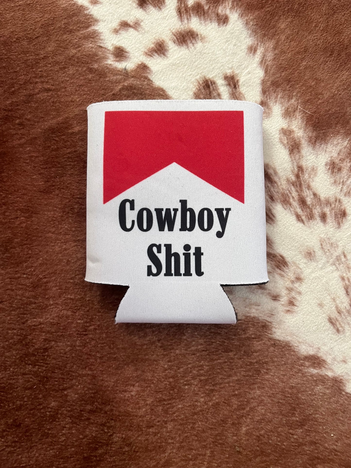Cowboy Shit Koozie