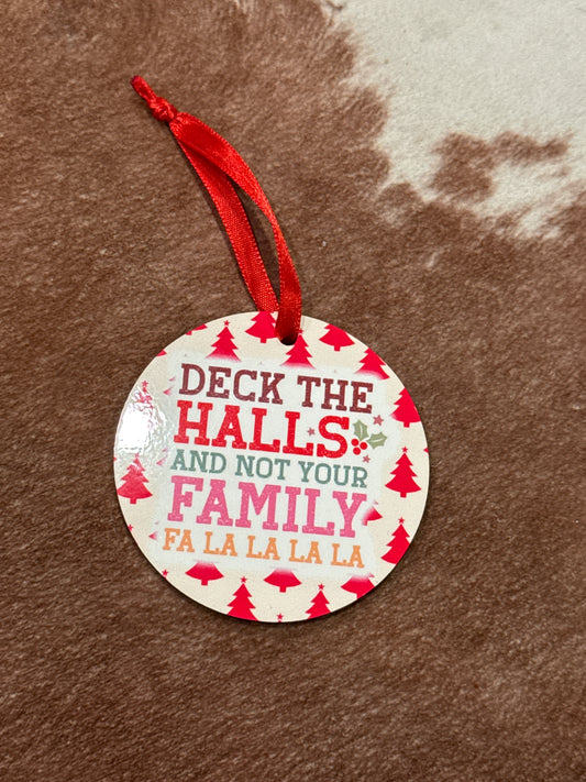 Deck the Halls and Not Your Family Ornament