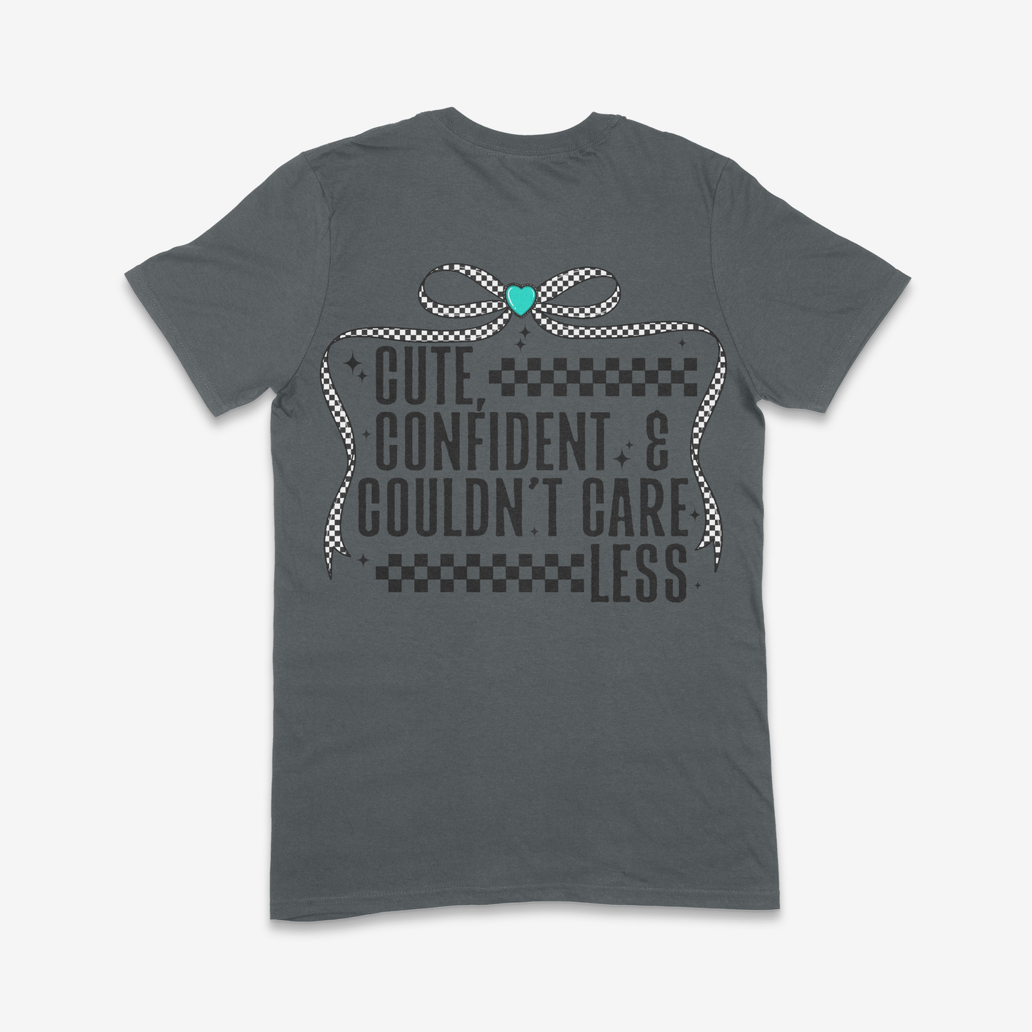 Cute Confident & Couldn't Care Less T-shirt (Made to Order)