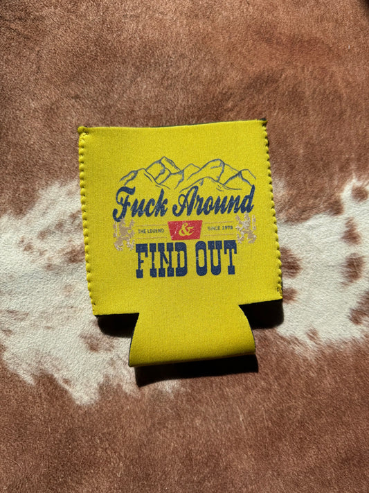 F Around and Find Out Koozie