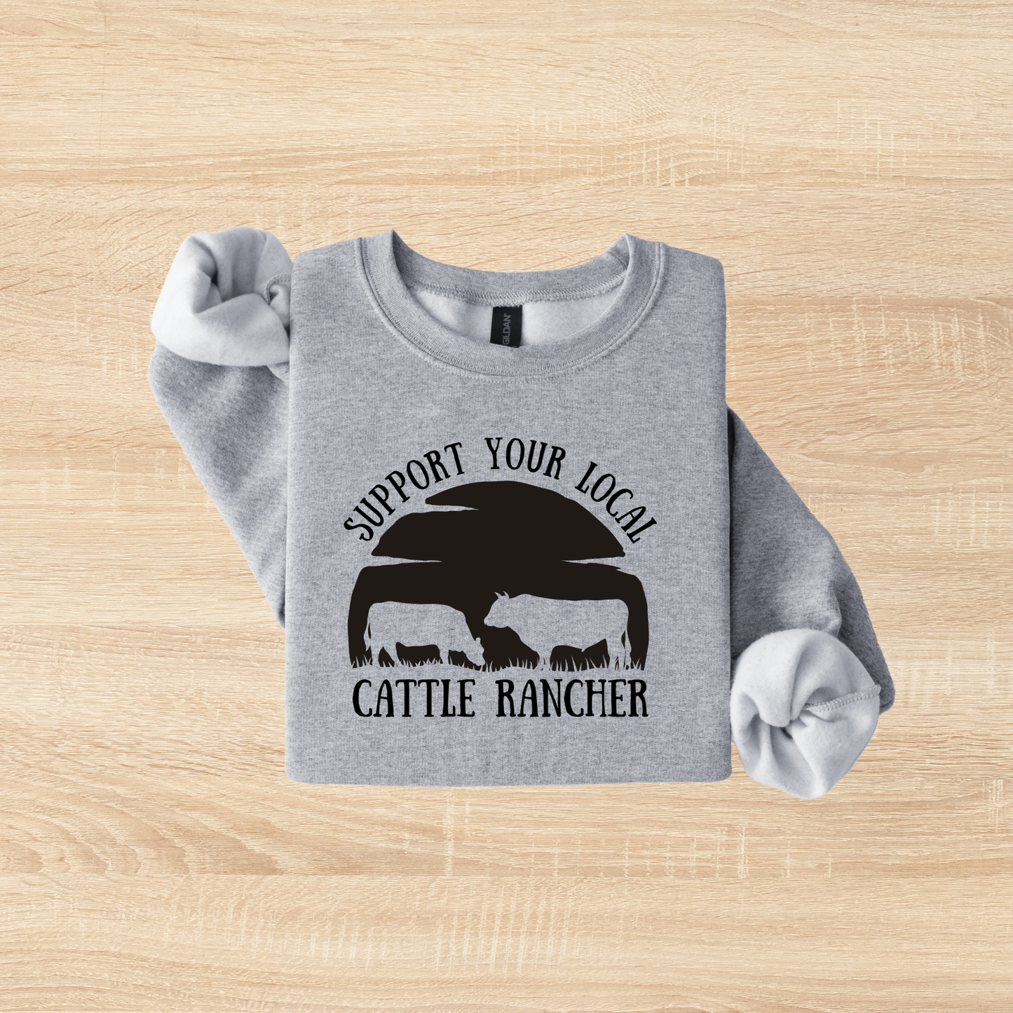 Support Your Local Cattle Rancher Crewneck
