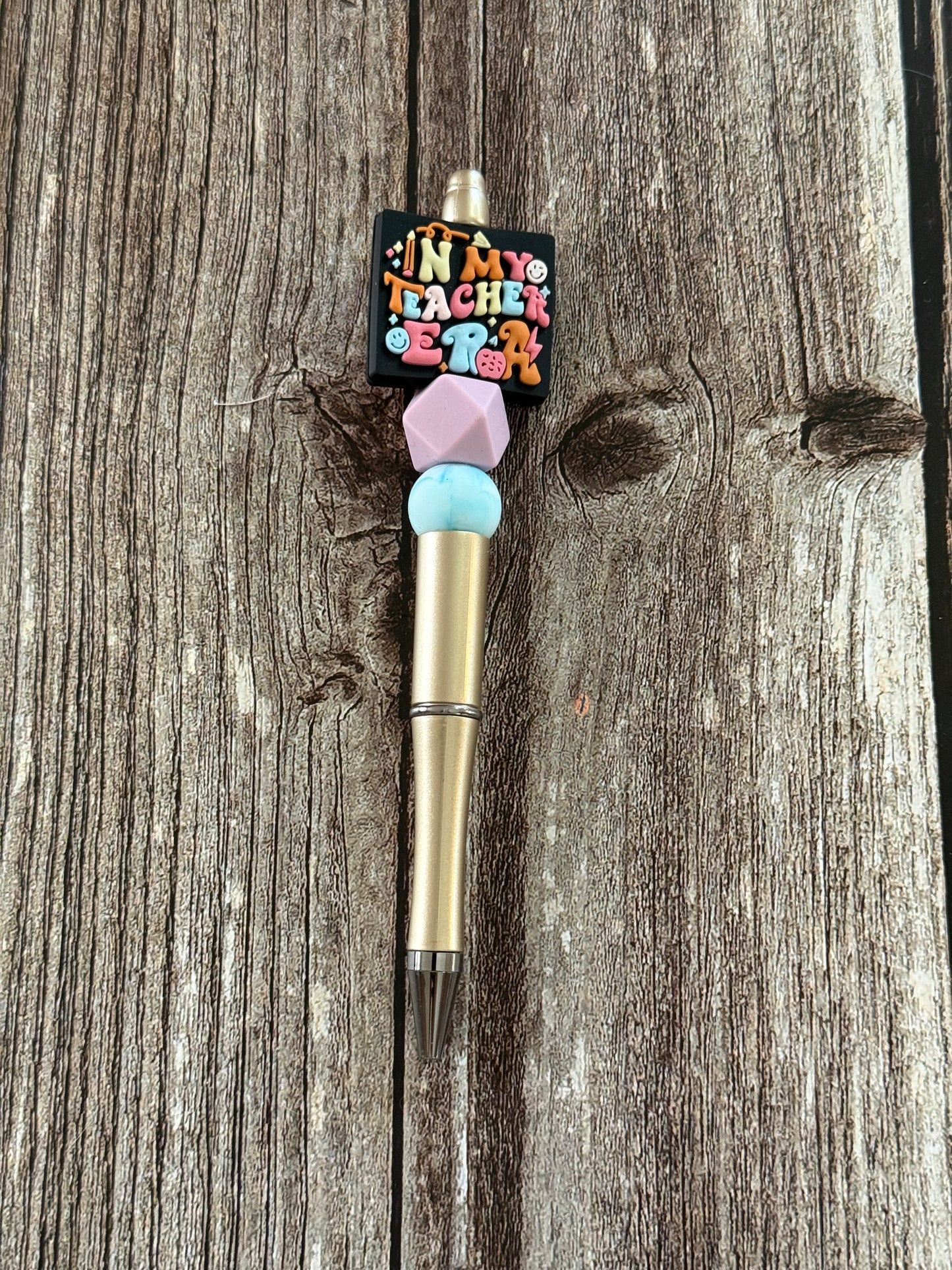 In my Teacher Era Beaded Pen