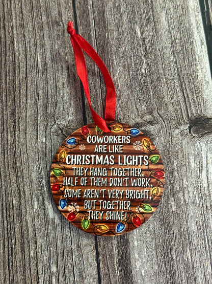 Coworkers are like Christmas Lights Ornament