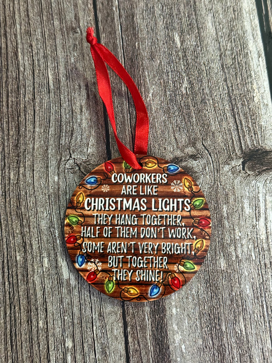 Coworkers are like Christmas Lights Ornament