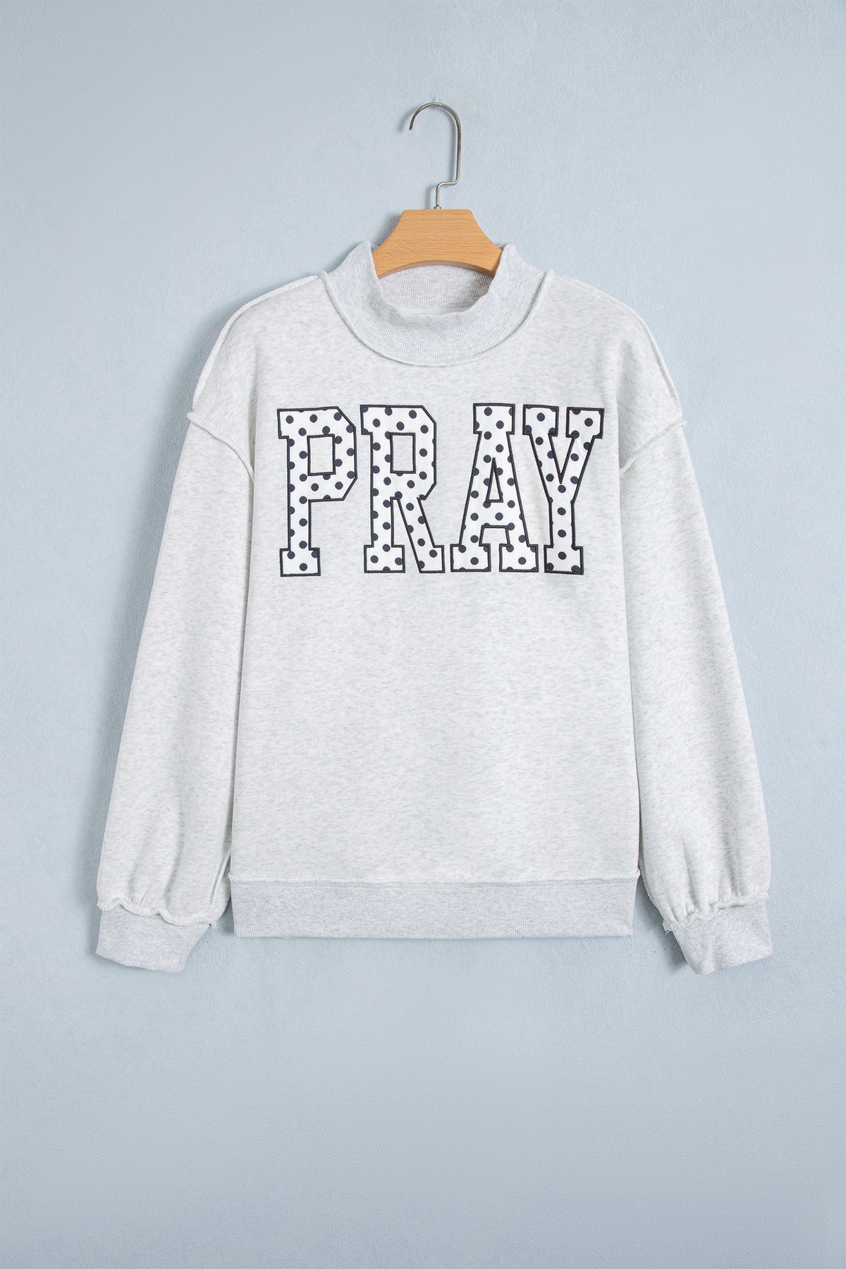 Pray Mockneck Sweatshirt