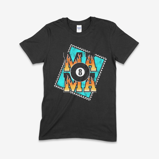 Mama 8-Ball T-shirt (Made to Order)