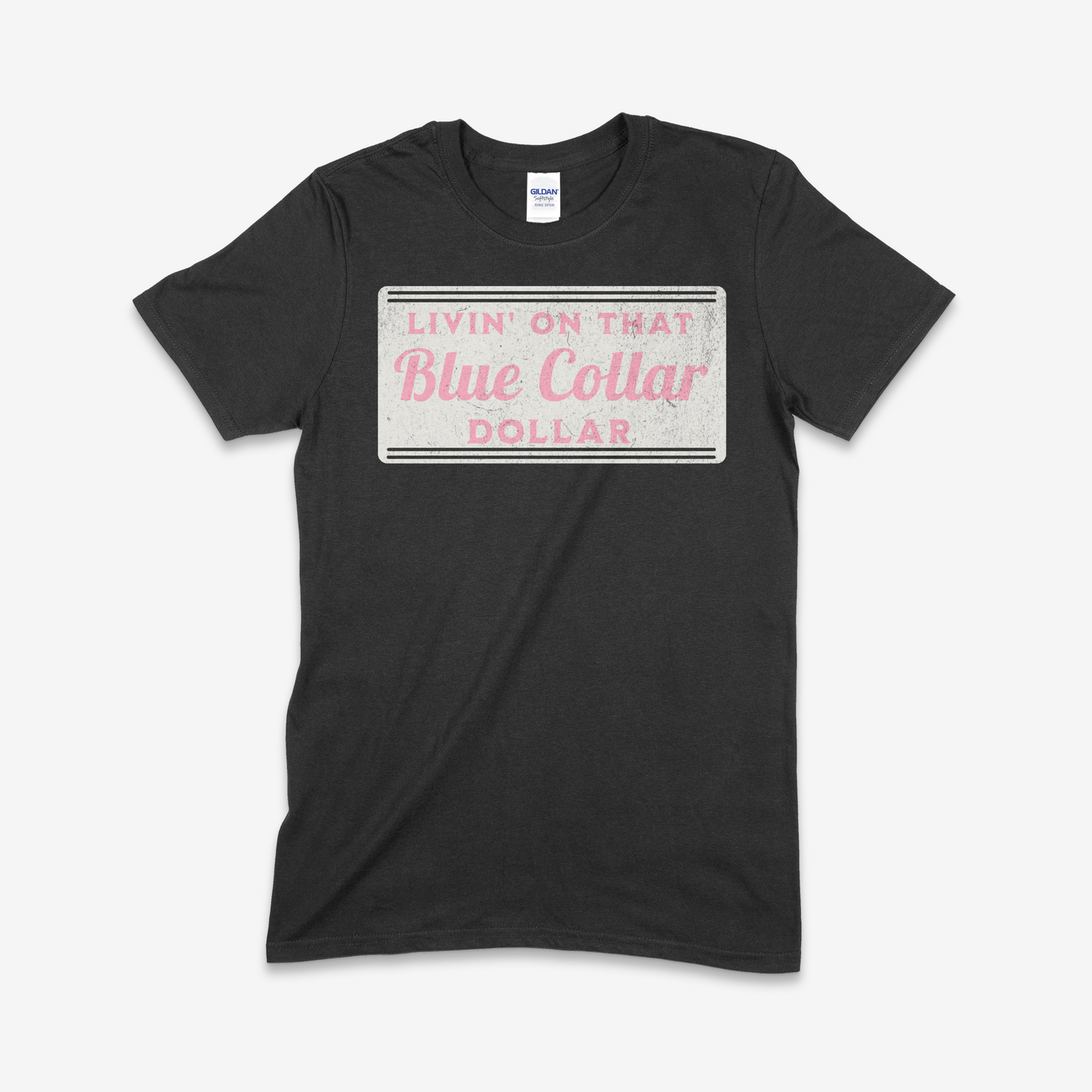 Livin' On That Blue Collar Dollar T-shirt (Made to Order)